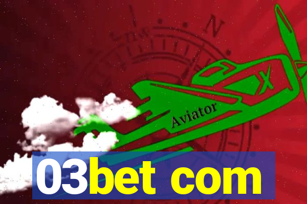 03bet com